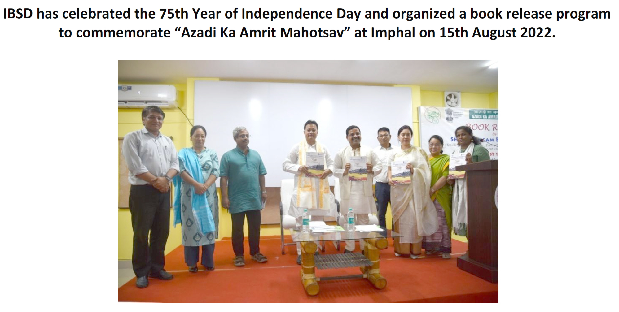IBSD has celebrated the 75th Year of Independence Day and organized a book release program to commemorate “Azadi Ka Amrit Mahotsav” at Imphal on 15th August 2022.photos