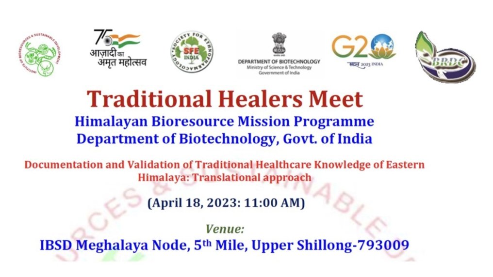 IBSD is organizing the Traditional Healers Meet at IBSD Meghalaya Node,  Upper Shillong on 18 April 2023